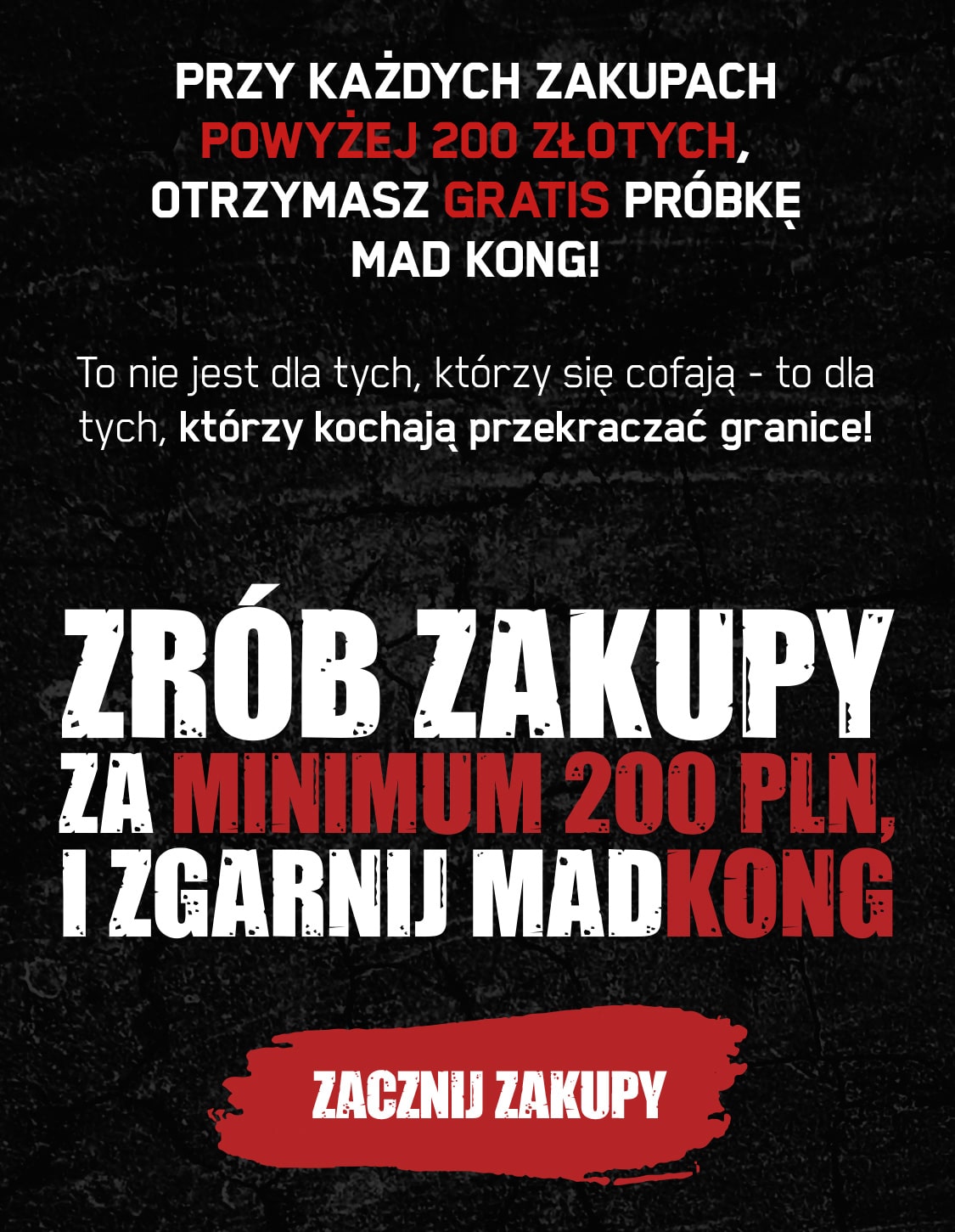 Zakupy za minimum 200 złotych to dodatkowa próbka Mad Kong GRATIS do Twojego zamówienia!